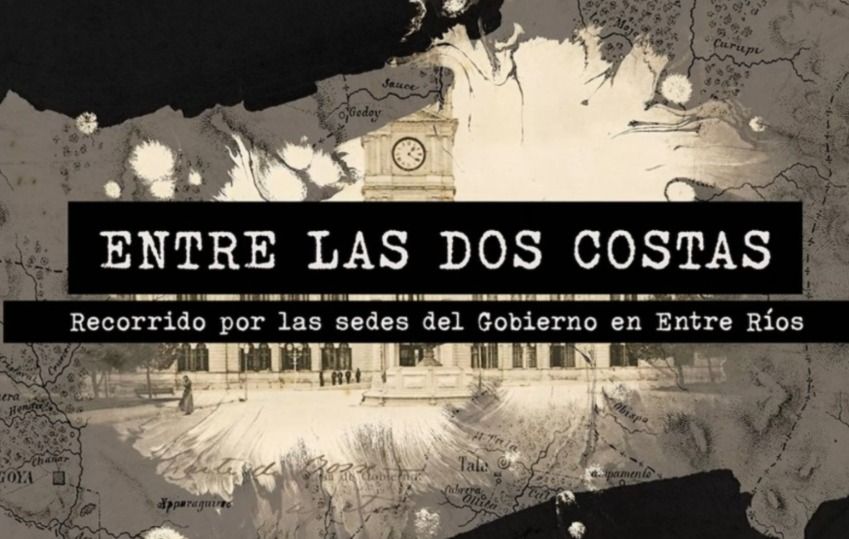 Documental revive la historia de las sedes del Gobierno en Entre Ríos