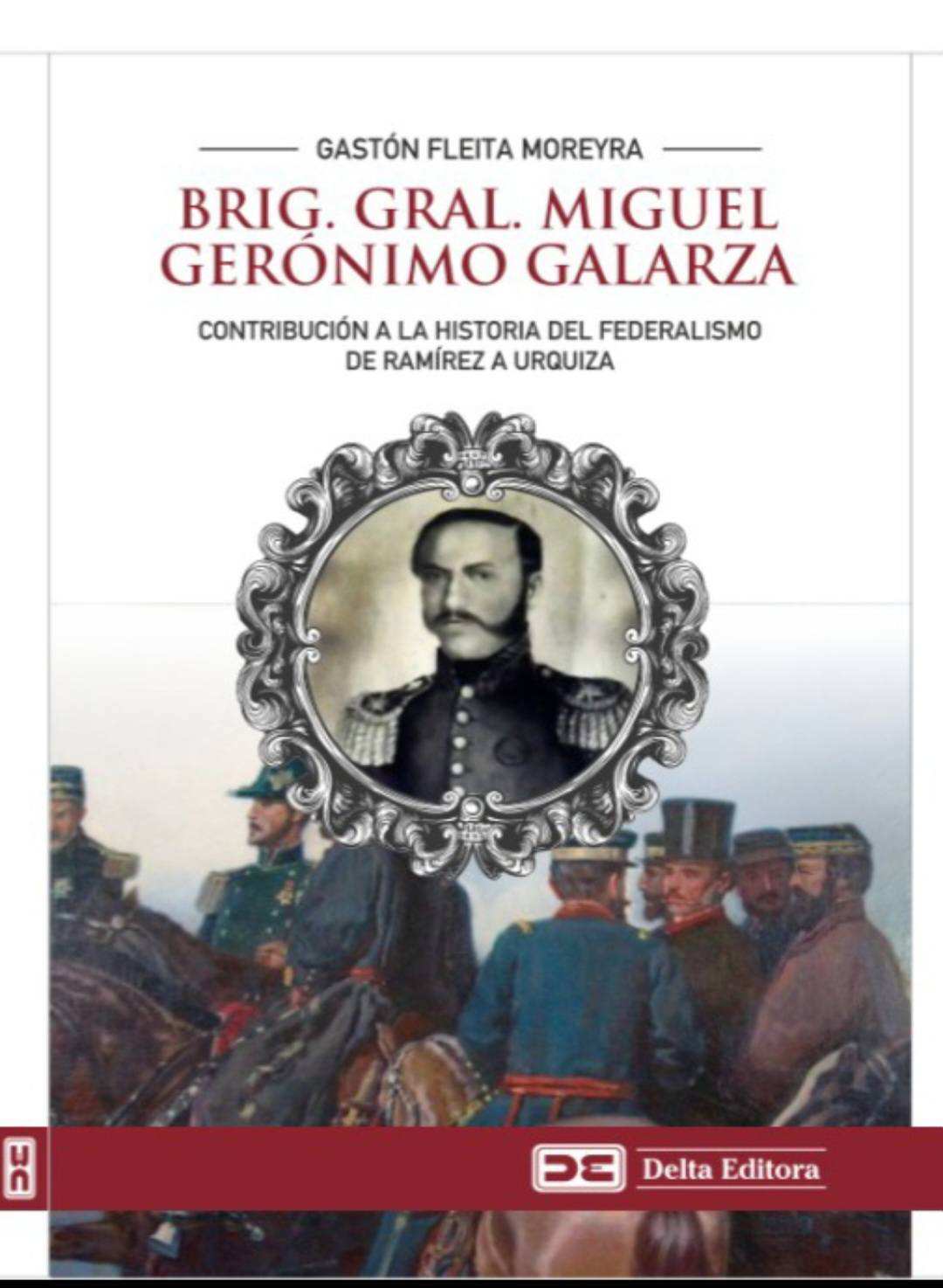 Presentan en Concordia el libro sobre el Brigadier General Miguel Galarza