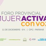 Entre Ríos realizará el 2° Foro Provincial Mujer Activa con Voz