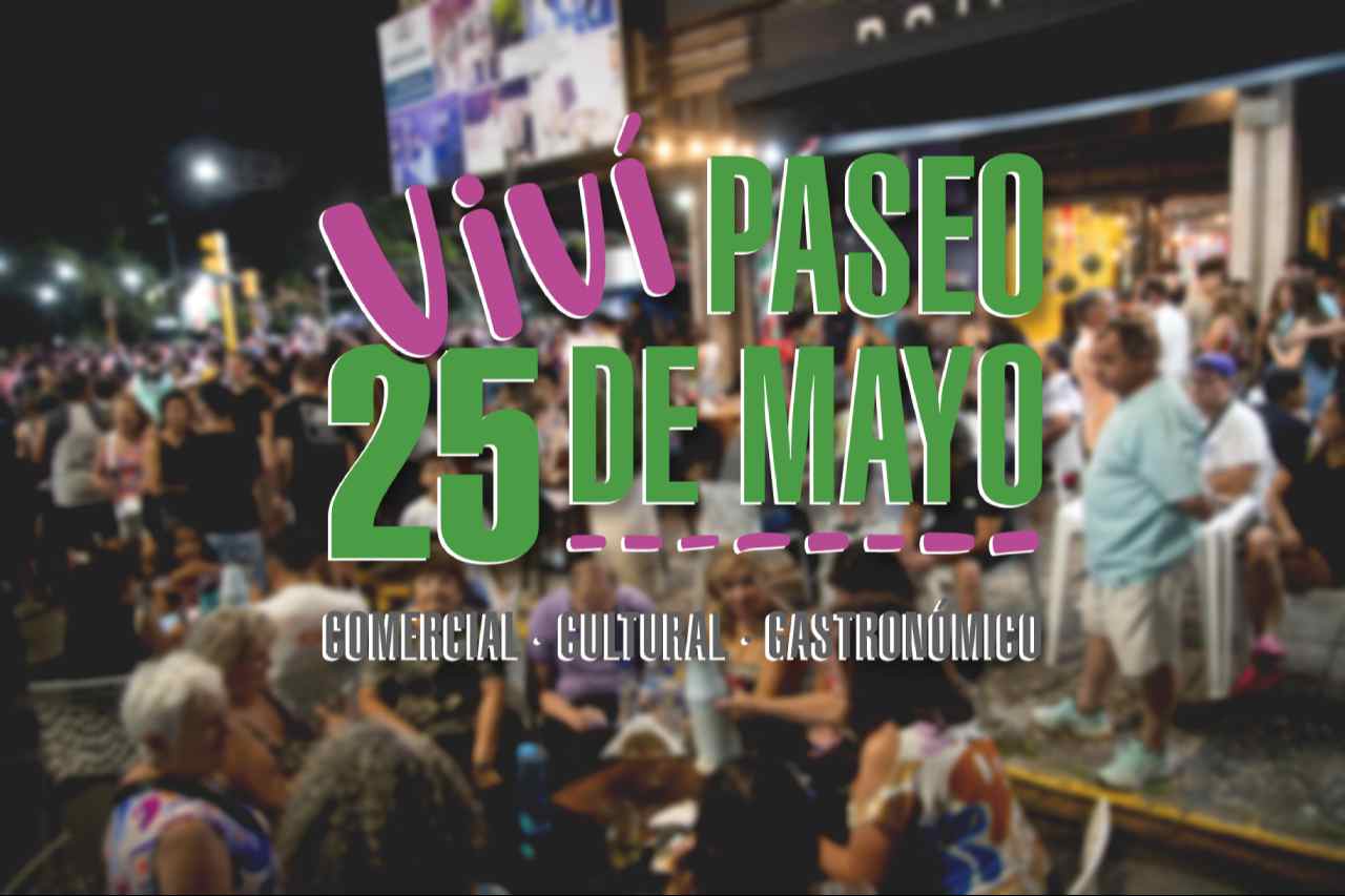 Paraná se prepara para la nueva edición de Viví Paseo 25 de mayo 