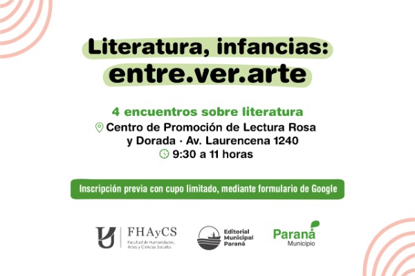 Comienza en Paraná el ciclo “Literatura, infancias: entre.ver.arte”