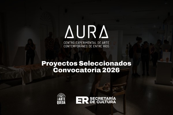 Difundieron los proyectos seleccionados en la convocatoria del Centro Experimental de Arte Contemporáneo AURA