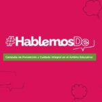 El gobierno lanza una campaña para abordar problemáticas que afectan a estudiantes