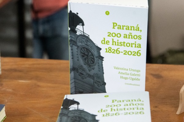 Se presenta el libro «Paraná, 200 años de historia 1826-2026»